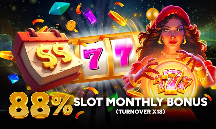 88% Monthly Slot Bonus